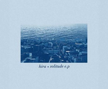 HIRA Solitude EP