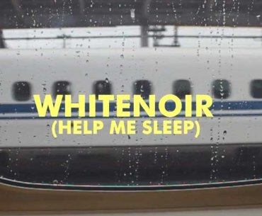 Whitenoir Help Me Sleep Lyrics Video