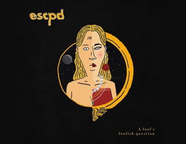 Escpd A Fool's Foolish Question