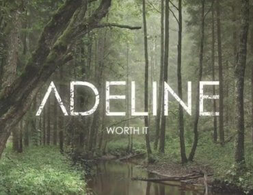 Worth It, Adeline’s New Single about Touching Lovestory