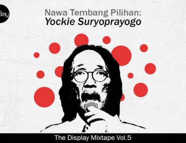 The Display Mixtape Vol.5 Yockie Suryo prayogo