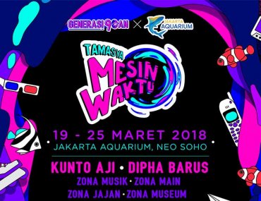 Generasi90an Tamasya Mesin Waktu with Jakarta Aquarium