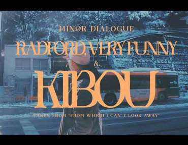 Minor dialogue radford, very funny and kibou Music Video