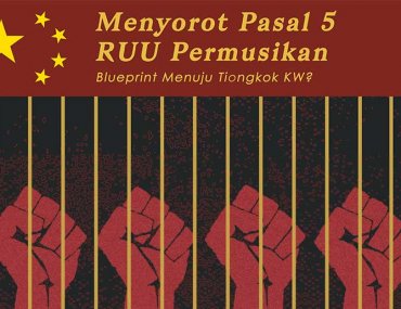 Menyorot Pasal 5 RUU Permusikan Blueprint Menuju Tiongkok KW