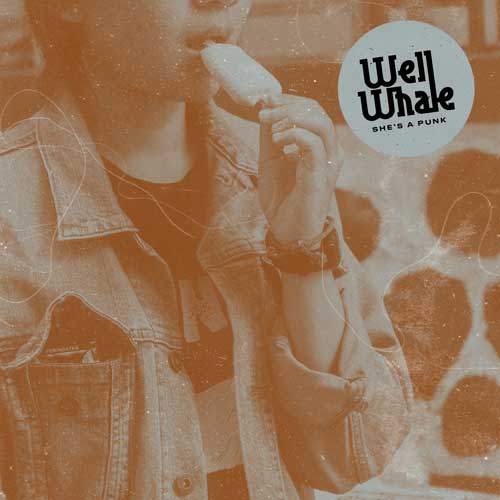 Well Whale She's A Punk Music Video